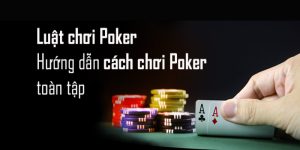 Poker online sở hữu luật chơi vô cùng đơn giản