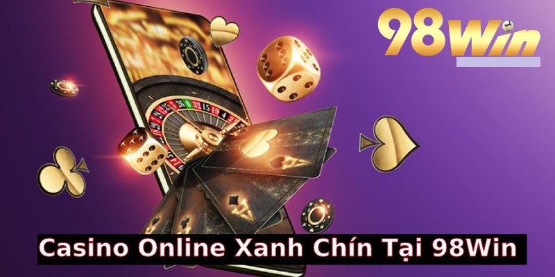 Những lý do khiến sảnh Casino 98Win luôn được yêu thích